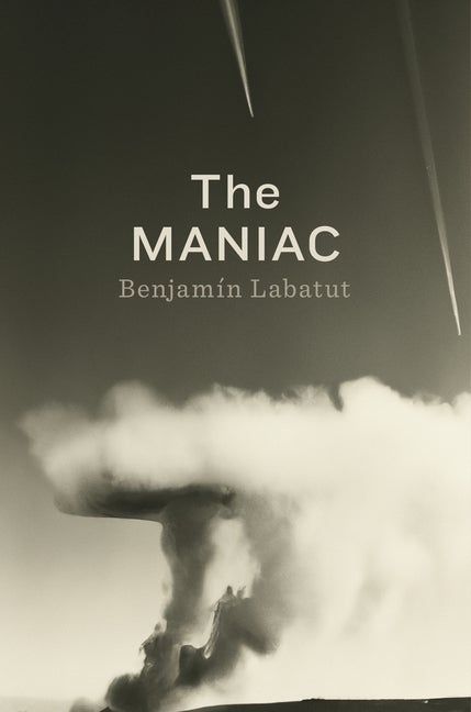 Item #304532 The MANIAC. Benjamin Labatut