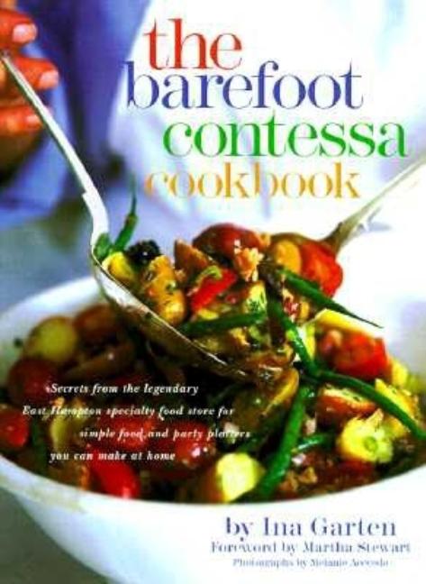 Item #302267 The Barefoot Contessa Cookbook. Ina Garten, Martha Stewart