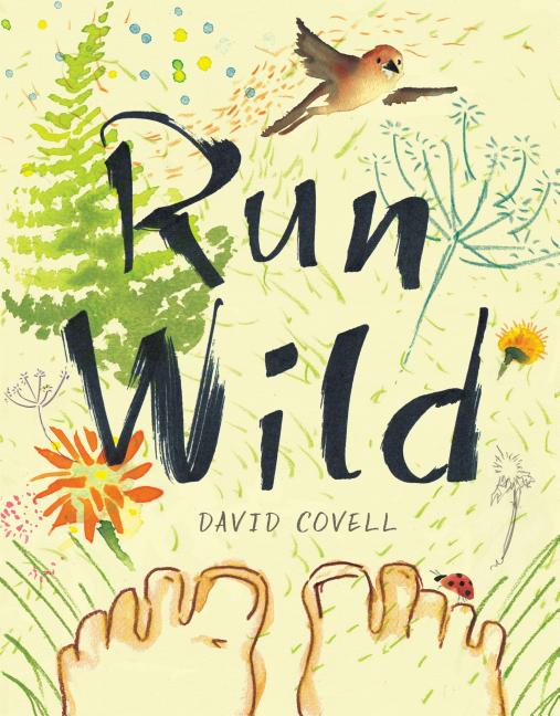 Item #301567 Run Wild. David Covell