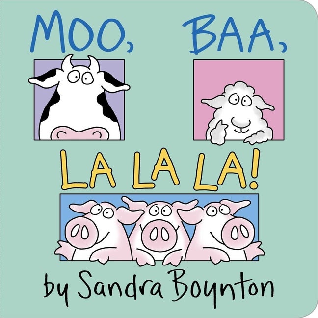 Item #304034 Moo, Baa, La La La! Sandra Boynton