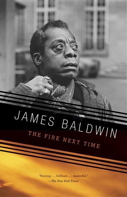 Item #303273 The Fire Next Time. James Baldwin