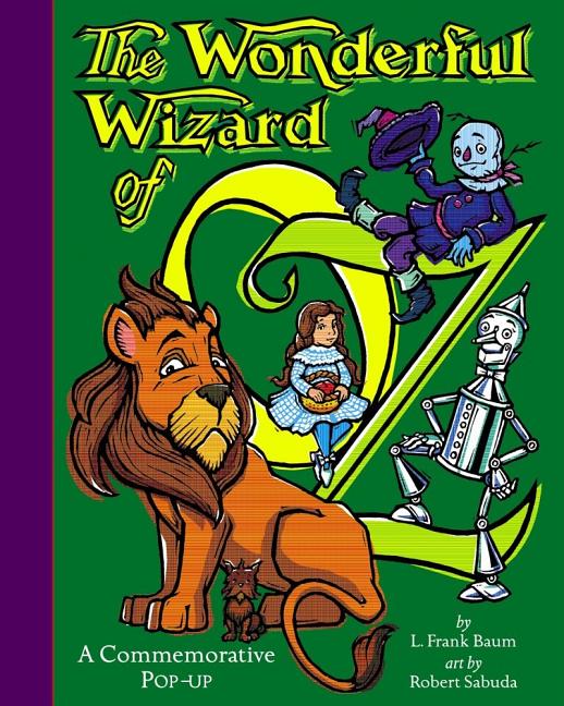 Item #301461 The Wonderful Wizard of Oz. L. Frank Baum, Robert Sabuda
