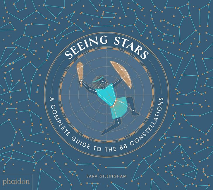 Item #303081 Seeing Stars: A Complete Guide to the 88 Constellations. Sara Gillingham, Artist