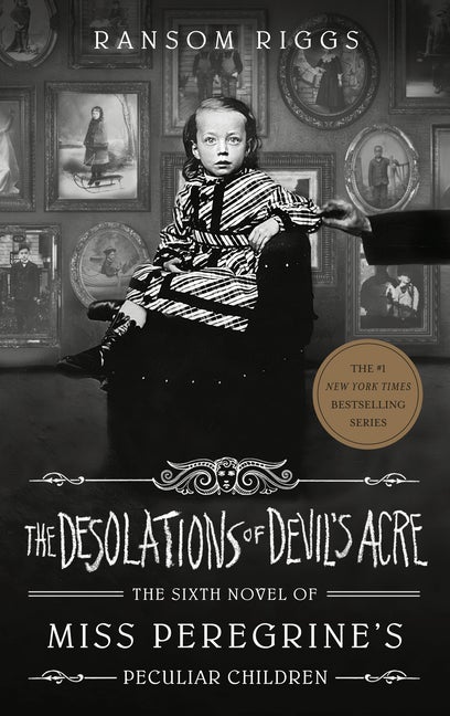 Item #303323 The Desolations of Devil's Acre. Ransom Riggs