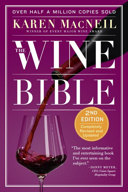 Item #302215 The Wine Bible (Second Edition, Revised). Karen MacNeil