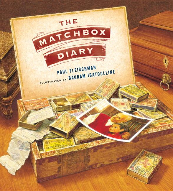 Item #301616 The Matchbox Diary. Paul Fleischman, Bagram Ibatoulline