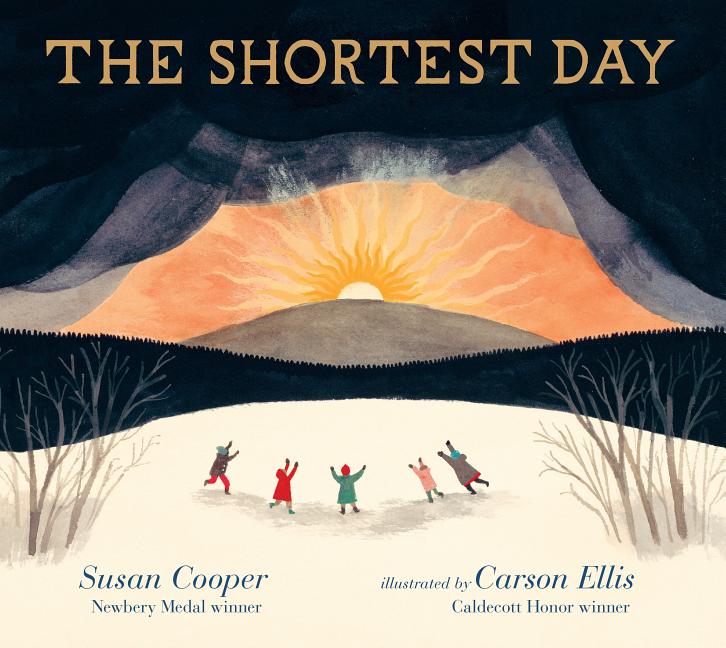 Item #301634 The Shortest Day. Susan Cooper, Carson Ellis