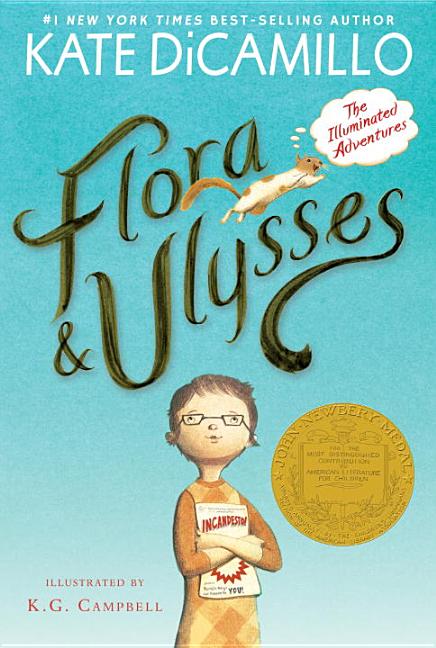 Item #301926 Flora and Ulysses: The Illuminated Adventures. Kate DiCamillo, K. G. Campbell