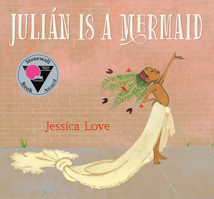 Item #301665 Julián Is a Mermaid. Jessica Love