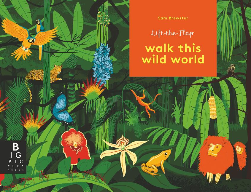 Item #301489 Walk This Wild World. Kate Baker, Sam Brewster