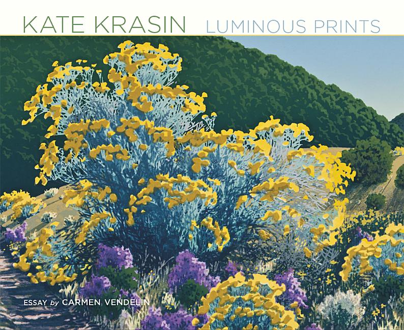Item #300117 Kate Krasin: Luminous Prints. Carmen Vendelin, Kate Krasin, Not Available