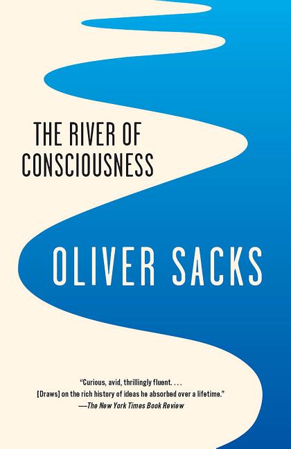 Item #300262 The River of Consciousness. Oliver Sacks