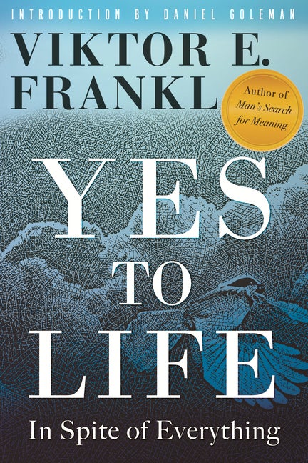 Item #303634 Yes to Life: In Spite of Everything. Viktor E. Frankl