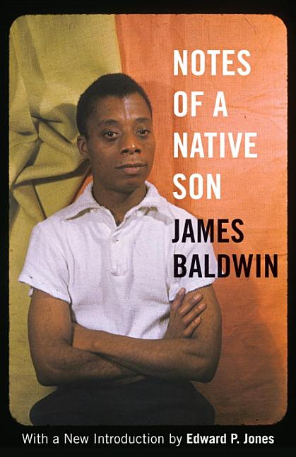 Item #303271 Notes of a Native Son. James Baldwin, Edward P. Jones