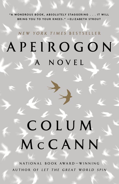 Item #303331 Apeirogon: A Novel. Colum McCann
