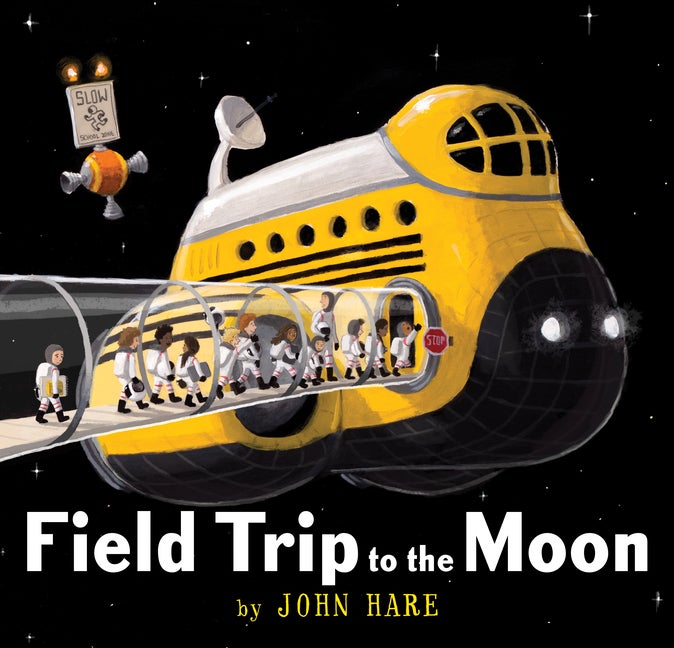 Item #301630 Field Trip to the Moon. John Hare