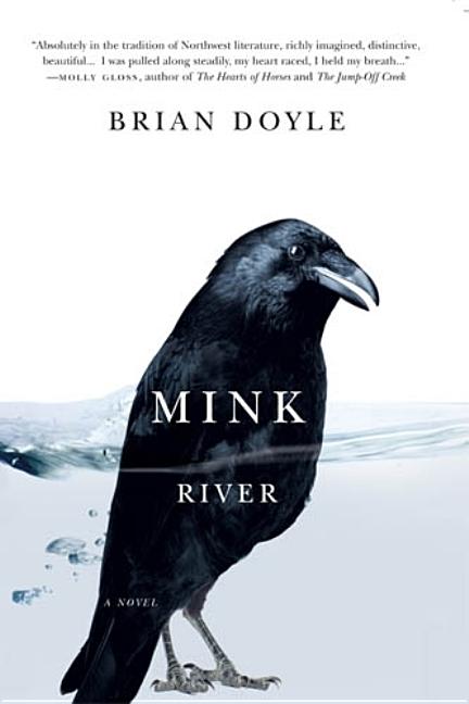 Item #300365 Mink River. Brian Doyle