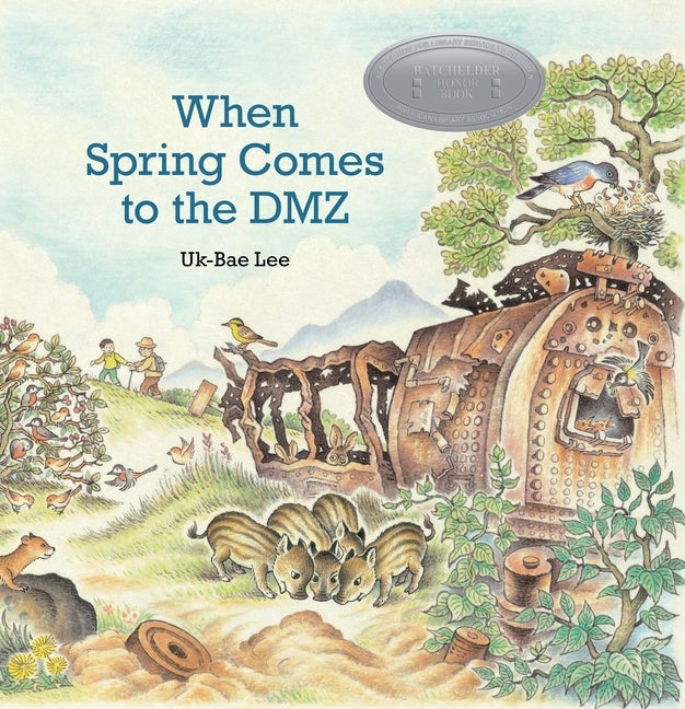 Item #301660 When Spring Comes to the DMZ. Uk-Bae Lee