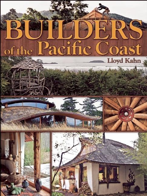 Item #301258 Builders of the Pacific Coast. Lloyd Kahn