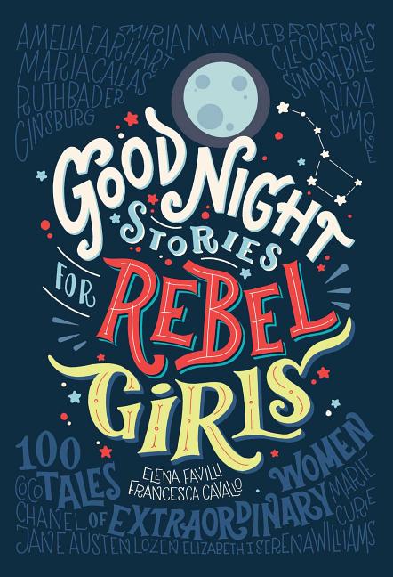 Item #301500 Good Night Stories for Rebel Girls, Volume 1: 100 Tales of Extraordinary Women....