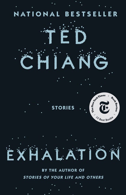 Item #300712 Exhalation. Ted Chiang