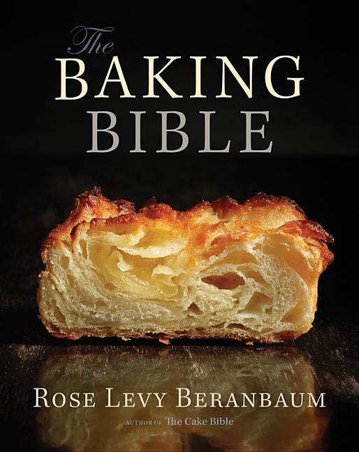 Item #302540 The Baking Bible. Rose Levy Beranbaum