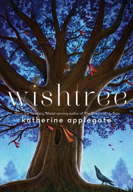 Item #301872 Wishtree. Katherine Applegate