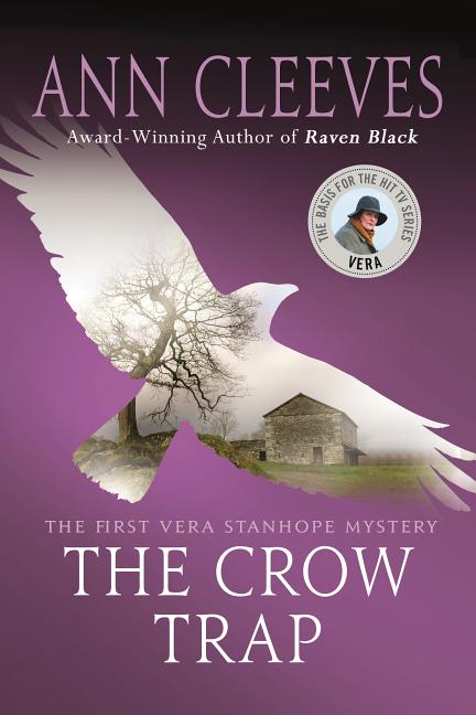 Item #302979 The Crow Trap: The First Vera Stanhope Mystery (Vera Stanhope #1). Ann Cleeves