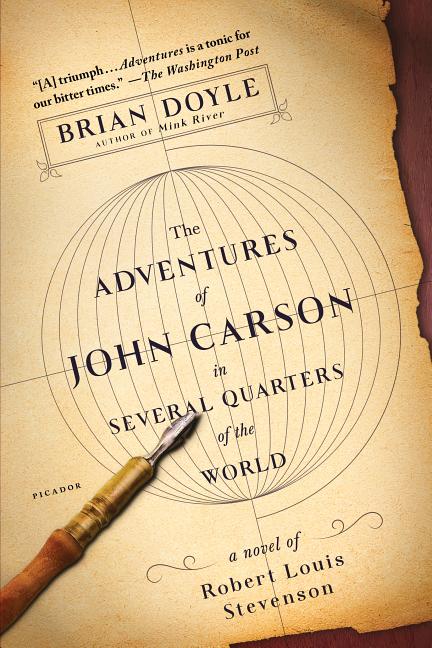 Item #300362 The Adventures of John Carson in Several Quarters of the World: A Novel of Robert...