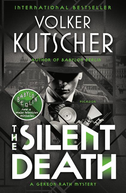 Item #301393 The Silent Death: A Gereon Rath Mystery (Book 2). Volker Kutscher, Niall Sellar