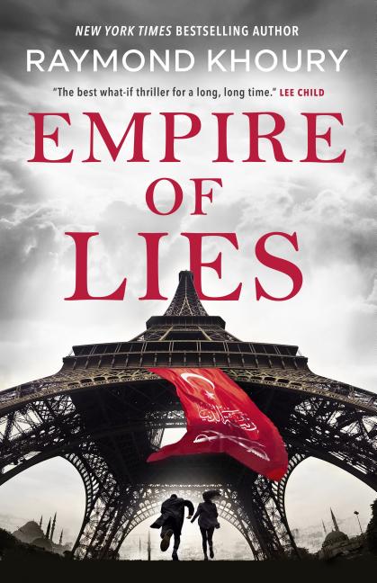 Item #301375 Empire of Lies. Raymond Khoury