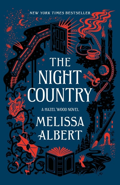Item #303165 The Night Country: A Hazel Wood Novel. Melissa Albert