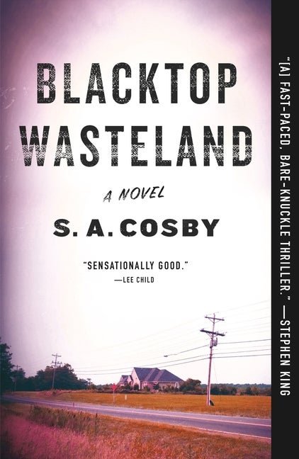 Item #303528 Blacktop Wasteland. S. A. Cosby