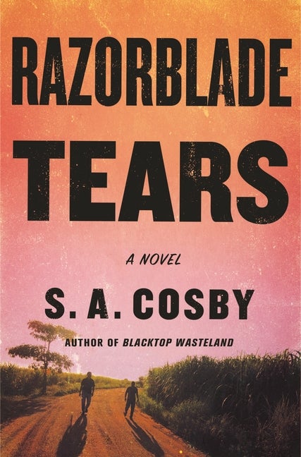 Item #304070 Razorblade Tears. S. A. Cosby