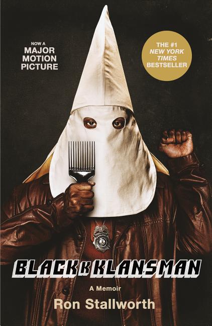 Item #300169 Black Klansman: Race, Hate, and the Undercover Investigation of a Lifetime. Ron...