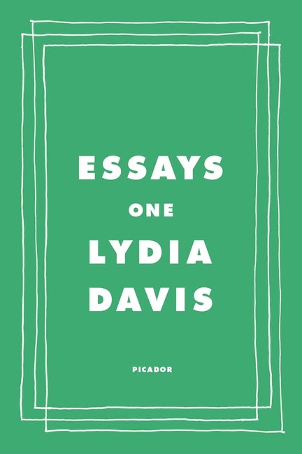 Item #303051 Essays One. Lydia Davis