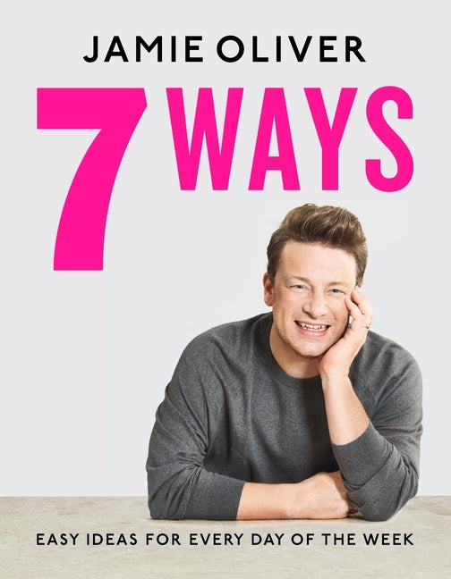 Item #303027 7 Ways: Easy Ideas for Every Day of the Week. Jamie Oliver