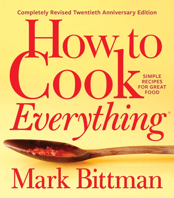 Item #302243 How to Cook Everything--Completely Revised Twentieth Anniversary Edition: Simple...