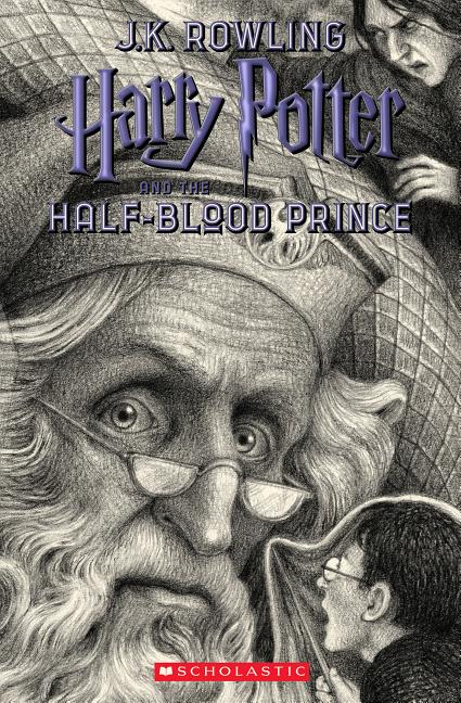 Item #302087 Harry Potter and the Half-Blood Prince: Anniversary Edition (Harry Potter #6). J. K....