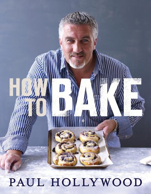 Item #302573 How to Bake. Paul Hollywood