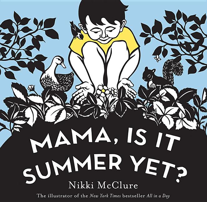 Item #302686 Mama, Is It Summer Yet? Nikki McClure