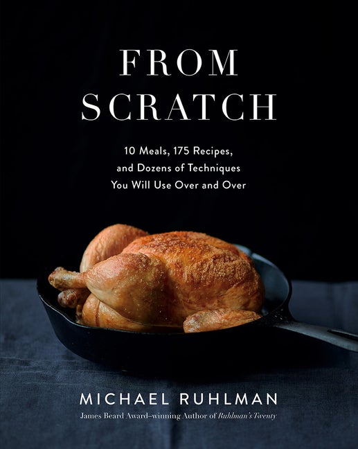 Item #302329 From Scratch: 10 Meals, 175 Recipes, and Dozens of Techniques You Will Use Over and...