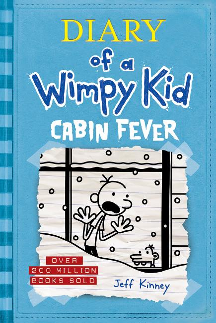 Item #301977 Diary of a Wimpy Kid #6: Cabin Fever. Jeff Kinney
