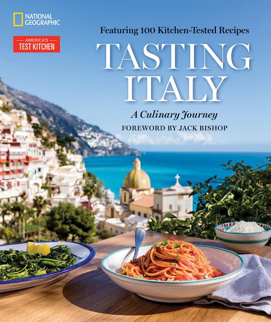 Item #302378 Tasting Italy: A Culinary Journey. America's Test Kitchen, Eugenia Bone, Julia Della Croce, Jack Bishop.
