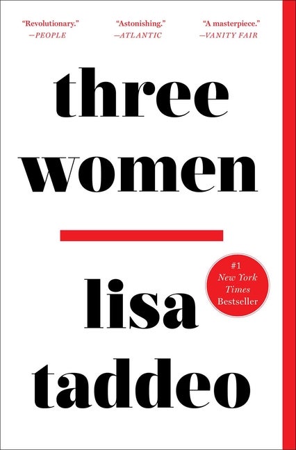 Item #300718 Three Women. Lisa Taddeo
