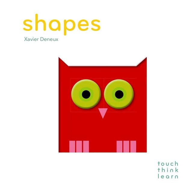 Item #302625 Touchthinklearn: Shapes. Xavier Deneux