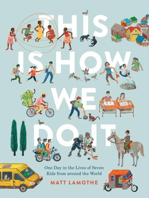Item #301655 This Is How We Do It: One Day in the Lives of Seven Kids from Around the World (Easy...