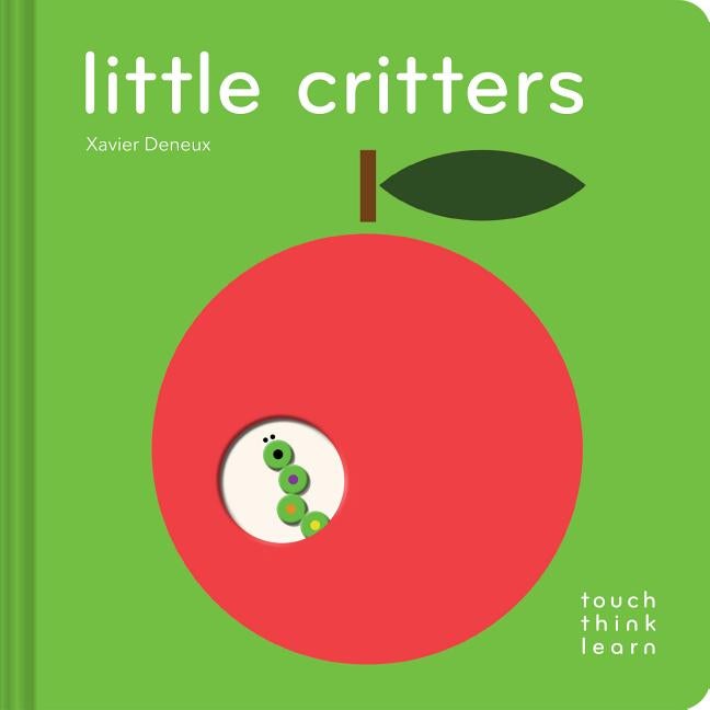 Item #302631 Touchthinklearn: Little Critters. Xavier Deneux