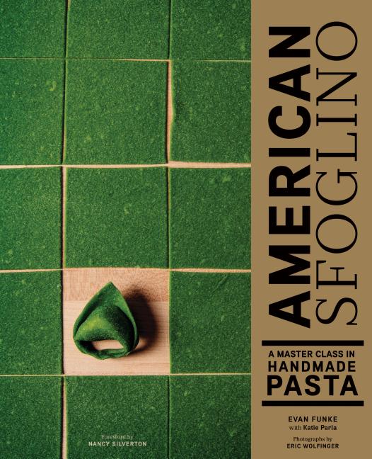 Item #302802 American Sfoglino: A Master Class in Handmade Pasta (Pasta Cookbook, Italian Cooking...