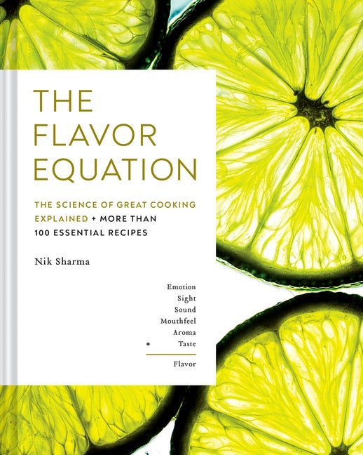 Item #303321 The Flavor Equation: The Science of Great Cooking Explained in More Than 100...